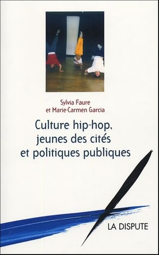 Culture hip-hop, jeunes des cités et politiques publiques 9782843031052
