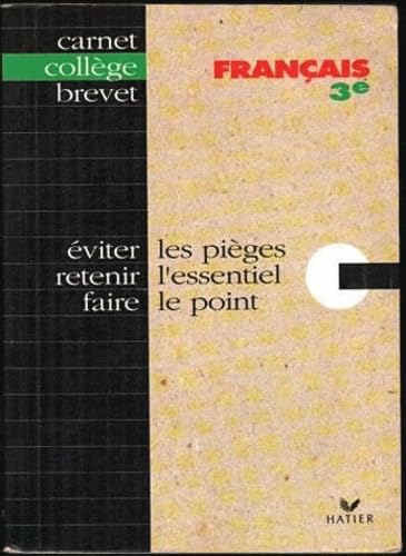 Français 3e : Eviter les pièges, Retenir l'essentiel, Faire le point 9782218030307