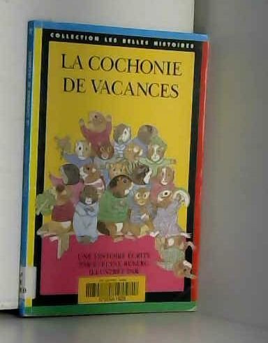 La cochonie de vacances 9782227721432