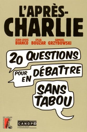 L'après-Charlie : Vingt questions pour en débattre sans tabou 9782240038470