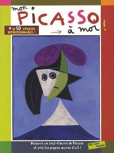 MON PICASSO A MOI !: + DE 50 STICKERS REPOSITIONNABLES ! 9782844264619
