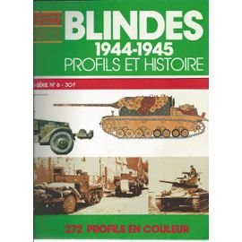 connaissance de l'histoire hors série n° 6 blindes 1944-1945 profils et histoire