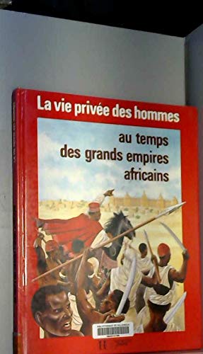 Au Temps Des Grands Empires Africains 9782010160998
