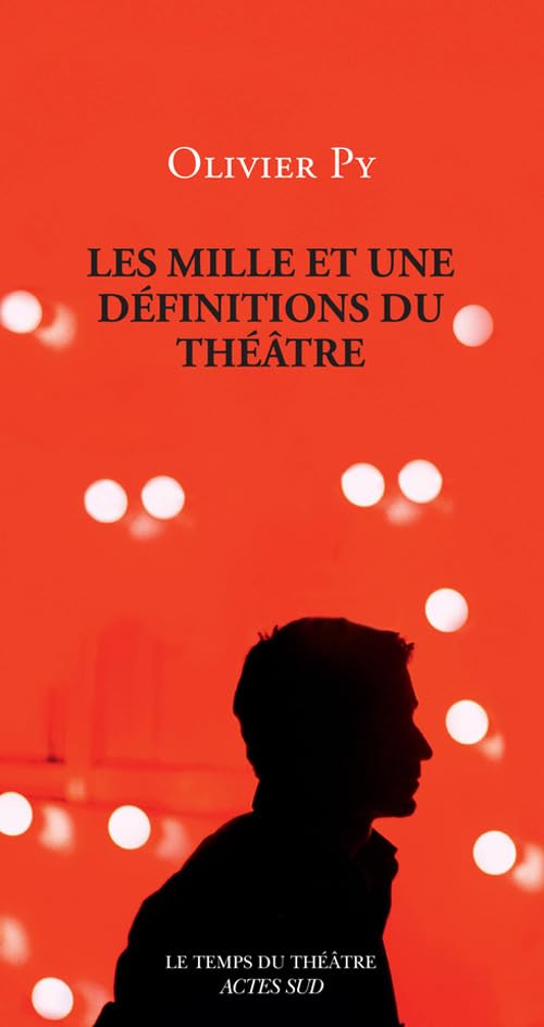 Les Mille et une définitions du théâtre 9782330019488