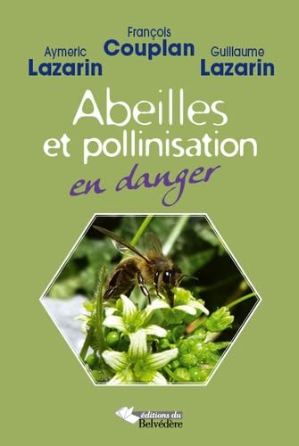 Abeilles et Pollinisation en Danger 9782884193184