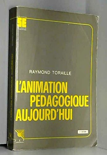 L'animation pédagogique aujourd'hui 9782710107811