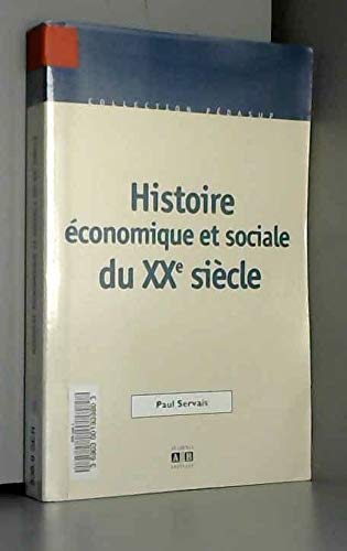 Histoire economique et sociale au xxe si 9782872095322