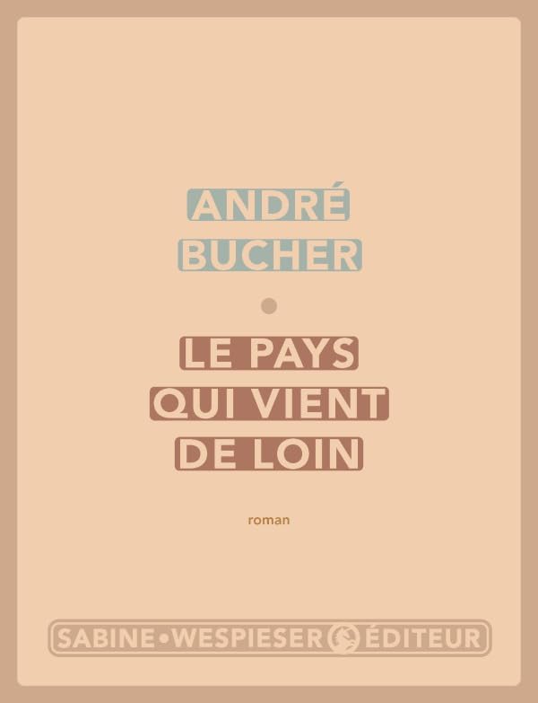 Le pays qui vient de loin 9782848050102