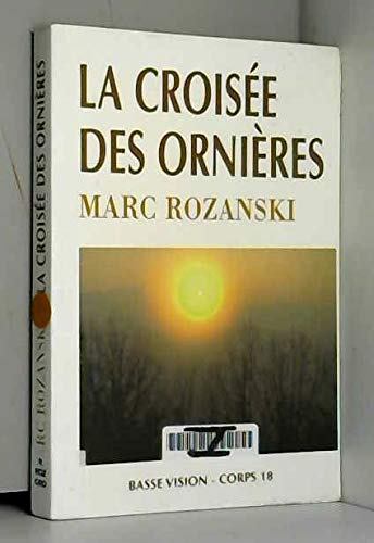 La croisée des ornières (Collection Basse vision) 9782843793646