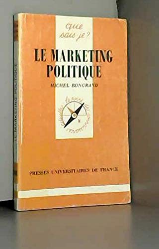Le marketing politique 9782130452027
