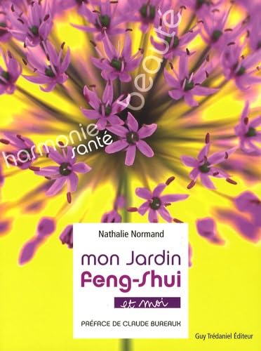 Mon jardin Feng-shui: Et moi 9782844459923