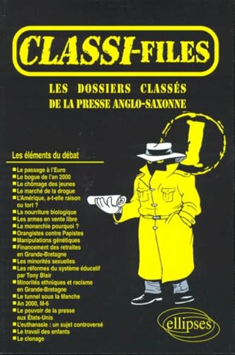 Classi-files 1 : Les dossiers classés de la presse anglo-saxonne 9782729859008
