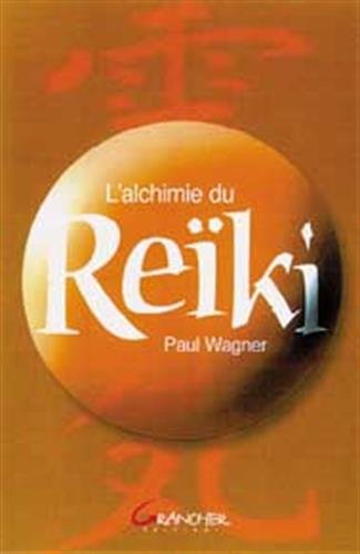 Alchimie du Reiki 9782733907603