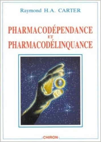 Pharmacodépendance et pharmacodélinquance 9782702703939