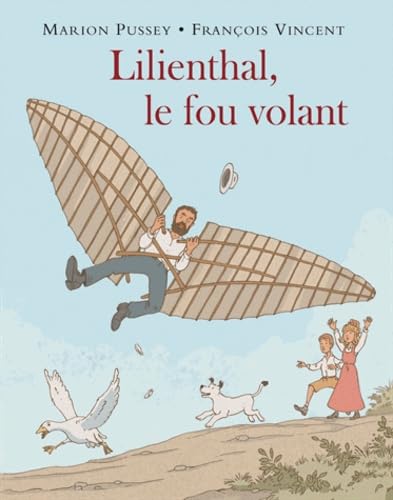 Lilienthal, le fou volant 9782211217514