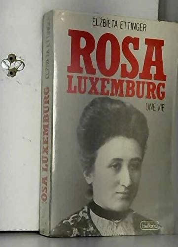 Rosa luxemburg / une vie 9782714424921