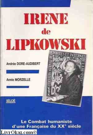 Irène de Lipkowski, le combat humaniste d'une française du Xxe siècle 9782905259325