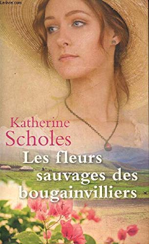 Les fleurs sauvages des bougainvilliers 9782298088632