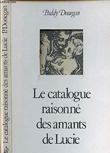 Catalogue raisonné des amants de Lucie 9782714419125