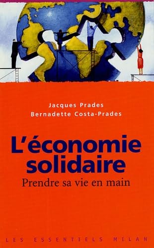 L'économie solidaire: Prendre sa vie en main 9782745917201