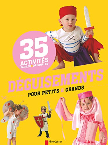 Déguisements pour petits et grands 9782081286962