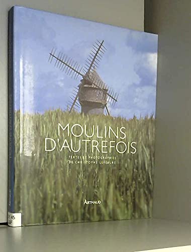 Moulins d'autrefois 9782700312379