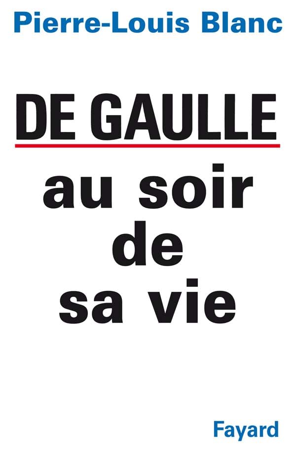 De Gaulle au soir de sa vie 9782213025452