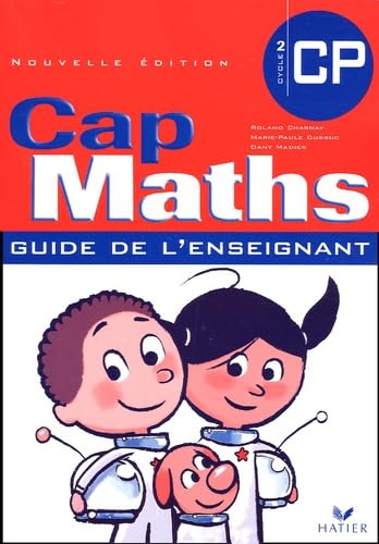 Cap Maths CP: Guide de l'enseignant 9782218750106