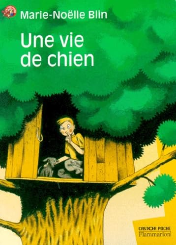 Une vie de chien 9782081647404