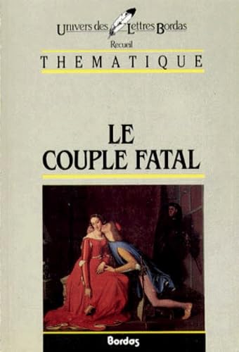 Thematique. Le Couple Fatal 9782040162597