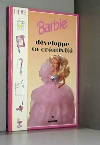 ***Barbie developpe la creativite*** 3420609211046