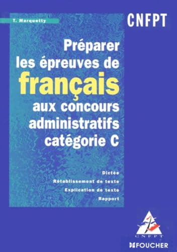 Préparer les épreuves de français aux concours administratifs : Catégorie C 9782216033195
