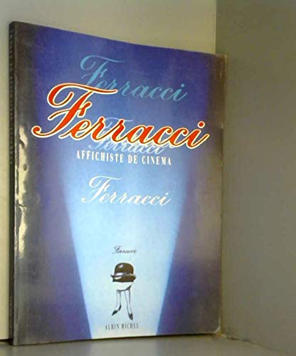 Ferracci : Affichiste de cinéma 9782226048738