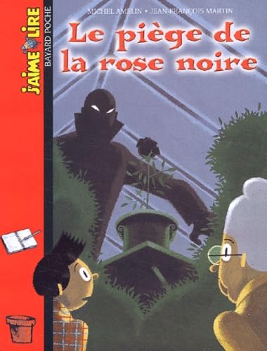 Le Piège de la rose noire 9782747010306