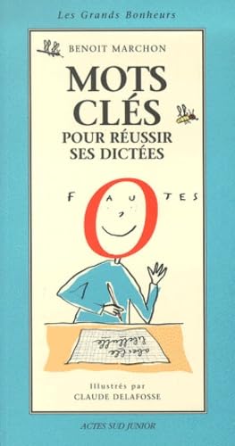 Mots clés pour réussir ses dictées 9782742729500
