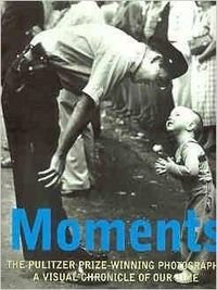 Moments: Pulitzer Prize Winning Photography 9783829035989