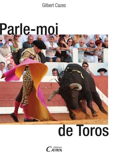 Parle Moi de Toros 9782350683911