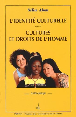 L'Identite Culturelle Suivi De Cultures Et Droits De L'Homme 9782262019747