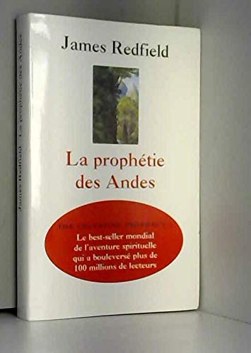 la prophetie des andes, a la poursuite du manuscrit secret dans la jungle du perou 9782286127794