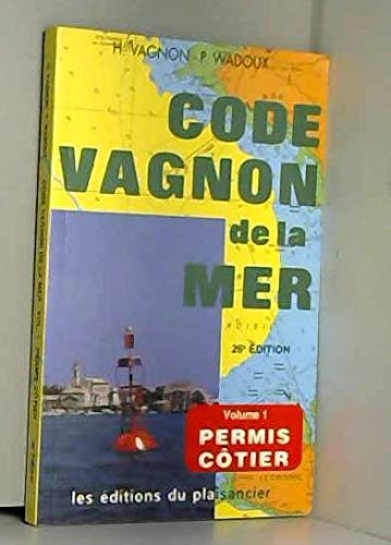 Code Vagnon de la mer, volume 1 : permis côtier 9782857251149