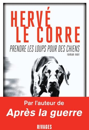 Prendre les loups pour des chiens 9782743637910