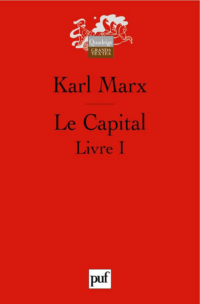 Le Capital. Livre 1, Le procès de production du capital 9782130558200