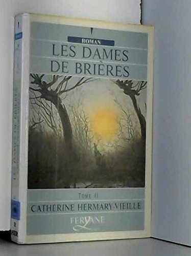 les dames de brières. tome 2 9782840113195