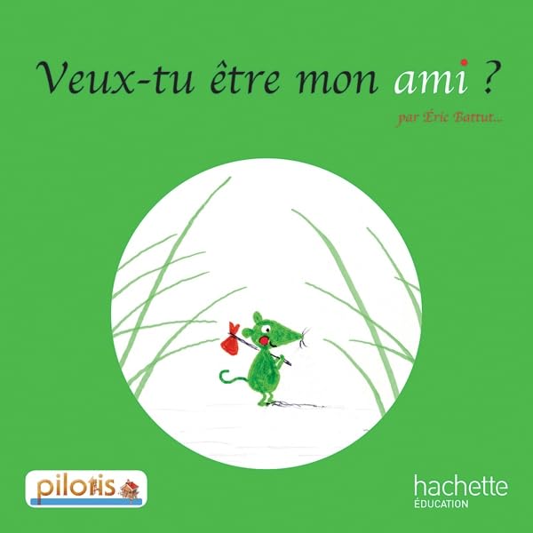 Lecture CP - Collection Pilotis - Album 3 Veux-tu être mon ami ? - Edition 2013 9782011181046