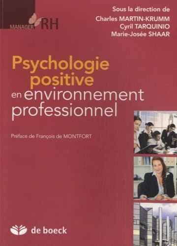 Psychologie positive en environnement professionnel 9782804182267