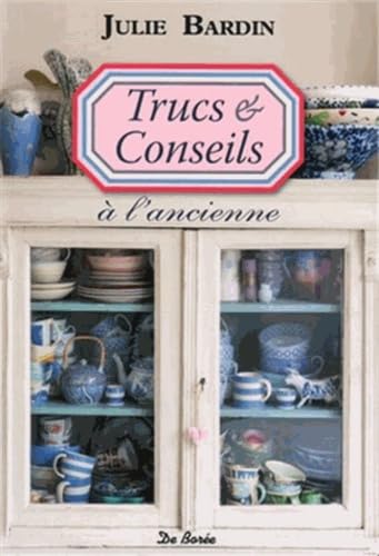 Trucs et conseils à l'ancienne 9782812902666