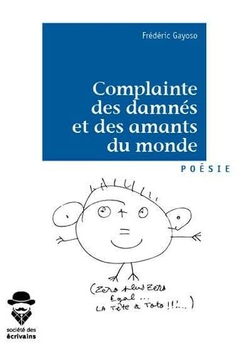 Complainte des damnés et des amants du monde 9782342168280