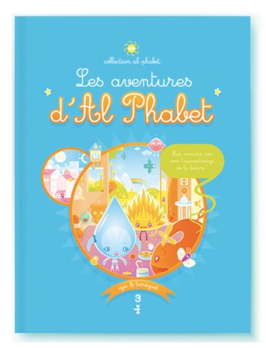 Les aventures d'Al Phabet, tome 3 - Eau et Feu 9782357750029