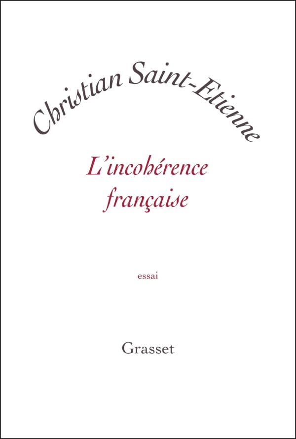 L'incohérence française 9782246794349