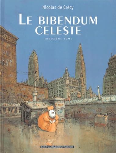 Le Bibendum céleste, tome 3 9782731614510